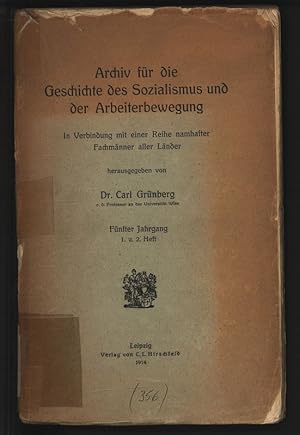 Image du vendeur pour Archiv fr ie Geschichte des Sozialismus und der Arbeiterbewegung. ln Verbindung mit einer Reihe namhafter Fachmnner aller Lnder. mis en vente par Antiquariat Bookfarm