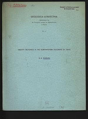 Seller image for Gravity Tectonics in the Northwestern Dolomites (N. Italy). Geologica Ultraiectina, No. 13. for sale by Antiquariat Bookfarm