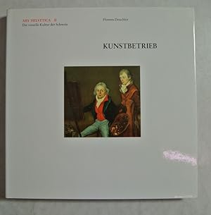 Seller image for Kunstbetrieb. (= Ars Helvetica. Die visuelle Kultur der Schweiz. Bd. 2) for sale by Antiquariat Bookfarm