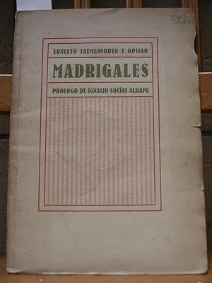 MADRIGALES. Prólogo de Ignacio Socías Aldape