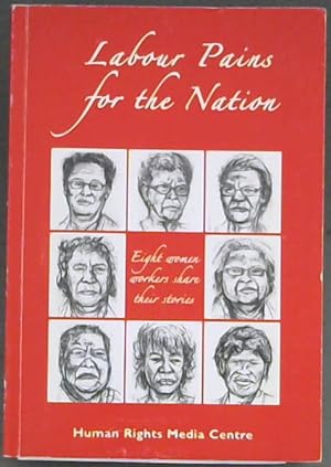 Seller image for Labour Pains for the Nation: Eight Women Workers Share Their Stories for sale by Chapter 1