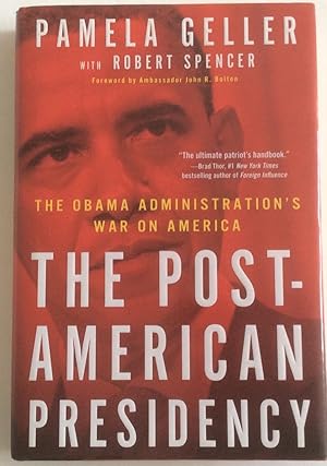 Seller image for The Post-American Presidency: The Obama Administration's War on America for sale by Chris Barmby MBE. C & A. J. Barmby