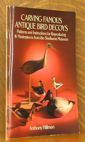 Immagine del venditore per CARVING FAMOUS ANTIQUE BIRD DECOYS, PATTERS AND INSTRUCTIONS. venduto da Andre Strong Bookseller