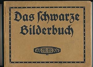 Bild des Verkufers fr Das schwarze Bilderbuch - Mit Versen von A. von Bernus - 1911 zum Verkauf von Buchhandlung Lutz Heimhalt