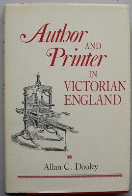 Imagen del vendedor de AUTHOR AND PRINTER IN VICTORIAN ENGLAND. a la venta por Barry McKay Rare Books