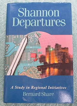 Seller image for Shannon Departures: A Study in Regional Initiatives for sale by Glenbower Books
