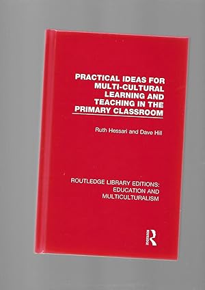 Seller image for Practical Ideas for Multi-cultural Learning and Teaching in the Primary Classroom (Routledge Library Editions: Education and Multiculturalism Volume 6) for sale by SAVERY BOOKS