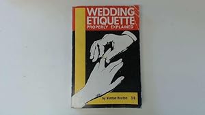 Imagen del vendedor de Wedding etiquette properly explained: Marriage under all denominations (Paperfronts) a la venta por Goldstone Rare Books