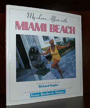 Seller image for MY LOVE AFFAIR WITH MIAMI BEACH for sale by Rare Book Cellar