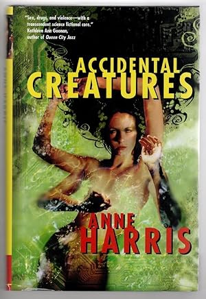 Seller image for Accidental Creatures by Anne Harris (First Edition) Review Copy for sale by Heartwood Books and Art