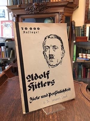 Bild des Verkufers fr Adolf Hitlers Ziele und Persnlichkeit. zum Verkauf von Antiquariat an der Stiftskirche