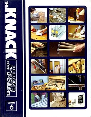 The Knack The Illustrated Encylopedia of Home Improvements (volume 6 only)