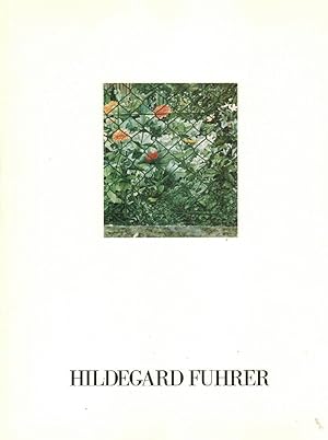 Hildegard Fuhrer, Bilder 1967 - 1987 [erscheint anlässlich der Ausstellung in der Städtischen Gal...