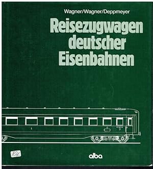 Seller image for Reisezugwagen deutscher Eisenbahnen. for sale by Antiquariat Bernhardt