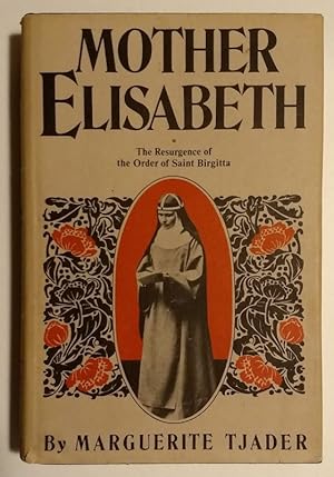 Seller image for Mother Elisabeth;: The resurgence of the Order of Saint Birgitta for sale by Resource for Art and Music Books 