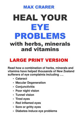 Seller image for Heal Your Eye Problems with Herbs, Minerals and Vitamins (Paperback or Softback) for sale by BargainBookStores