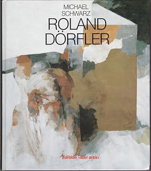 Seller image for Roland Drfler (= Niederschsische Knstler der Gegenwart, Band 27) for sale by Graphem. Kunst- und Buchantiquariat