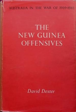 Australia in the War of 1939-1945 : The New Guinea Offensives