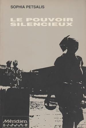 Seller image for Le Pouvoir Silencieux for sale by Livres Norrois