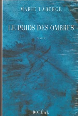 Bild des Verkufers fr Le poids des ombres: Roman (French Edition) zum Verkauf von Livres Norrois