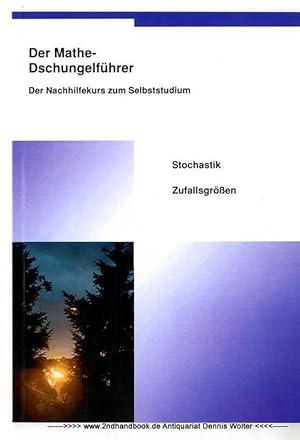 Der Mathe-Dschungelführer : Stochastik. Zufallsgrößen