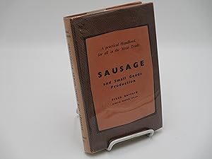 Bild des Verkufers fr Sausage and Small Goods Production: A Practical Handbook on the Manufacture of Sausage and Other Meat Products. zum Verkauf von Zephyr Books