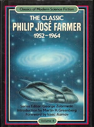 Bild des Verkufers fr The Classic Philip Jose Farmer, 1952-1964 zum Verkauf von Kenneth Mallory Bookseller ABAA
