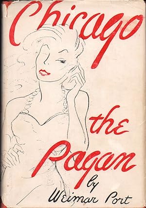 Imagen del vendedor de Chicago the Pagan a la venta por Kenneth Mallory Bookseller ABAA