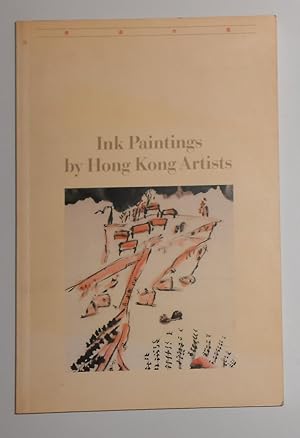 Seller image for Ink Paintings by Hong Kong Artists - Selected From the Collection of the Hong Kong Museum of Art (Barbican Gallery, London 1988) for sale by David Bunnett Books