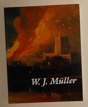Seller image for W J Muller 1812 - 1845 for sale by David Bunnett Books