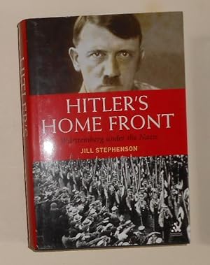 Image du vendeur pour Hitlers Home Front - Wurttemberg Under the Nazis mis en vente par David Bunnett Books