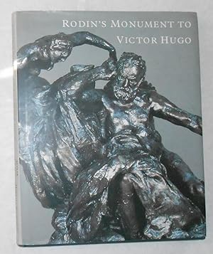 Seller image for Rodin's Monument to Victor Hugo for sale by David Bunnett Books