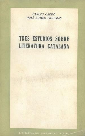 Imagen del vendedor de TRES ESTUDIOS SOBRE LITERATURA CATALANA. a la venta por Librera Anticuaria Galgo