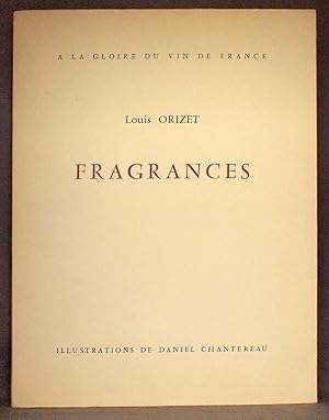 Imagen del vendedor de Fragrances: a la gloire du vin de France Illustrations de Daniel Chantereau a la venta por Rodger Friedman Rare Book Studio, ABAA