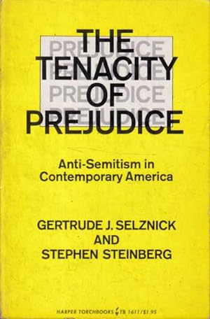 Seller image for The Tenacity of Prejudice: Anti-Semitism in Contemporary America for sale by Goulds Book Arcade, Sydney