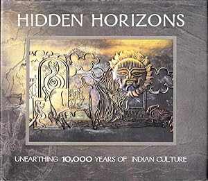 Imagen del vendedor de Hidden Horizons: Unearthing 10,000 Years of Indian Culture a la venta por Goulds Book Arcade, Sydney