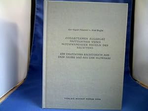 Immagine del venditore per Collectanea Allerlay nutzlicher unnd nothwendiger Regeln des Rechtens : ein deutsches Rechtsbuch aus dem Jahre 1628 aus der Slowakei. Ilpo Tapani Piirainen ; Arne Ziegler venduto da Antiquariat Michael Solder