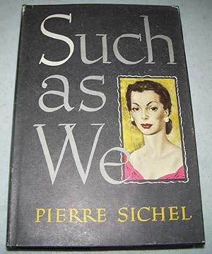 Seller image for Such As We for sale by Easy Chair Books