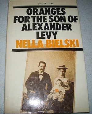 Seller image for Oranges for the Son of Alexander Levy: A Novel for sale by Easy Chair Books
