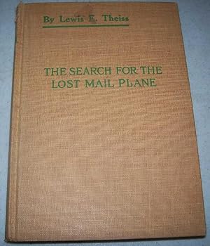 The Search for the Lost Mail Plane