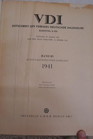 Imagen del vendedor de VDI. Zeitschrift des Vereines deutscher Ingenieure. Bd. 85 (1941). a la venta por Antiquariat Bookfarm