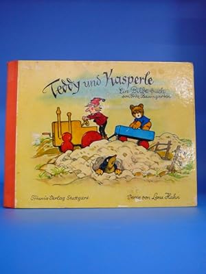 Teddy und Kasperle - Ein Bilderbuch von Fritz Baumgarten, Verse von Lena Hahn