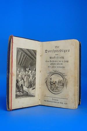 Der Dorfprediger von Wakefield. - Eine Geschichte die er selbst geschrieben haben soll.