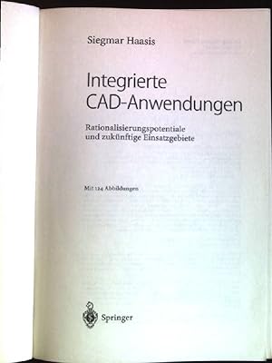 Seller image for Integrierte CAD-Anwendungen: Rationalisierungspotentiale und zuknftige Einsatzgebiete. for sale by books4less (Versandantiquariat Petra Gros GmbH & Co. KG)