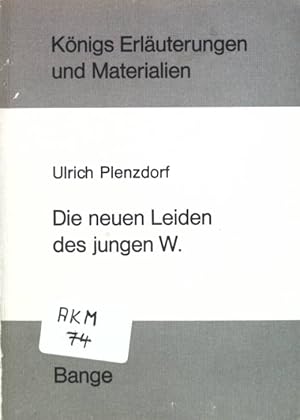 Bild des Verkufers fr Erluterungen zu Ulrich Plenzdorf, die neuen Leiden des jungen W. Knigs Erluterungen und Materialien ; Bd. 304 zum Verkauf von books4less (Versandantiquariat Petra Gros GmbH & Co. KG)