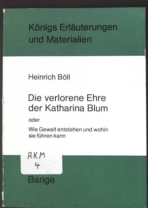 Bild des Verkufers fr Sprache und Wirklichkeit in Heinrich Blls Erzhlung Die verlorene Ehre der Katharina Blum : e. literar. Auseinandersetzung mit d. Sensationsjournalismus. Knigs Erluterungen und Materialien ; Bd. 308/309 zum Verkauf von books4less (Versandantiquariat Petra Gros GmbH & Co. KG)