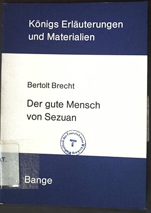 Bild des Verkufers fr Erluterungen zu Bertolt Brecht, Der gute Mensch von Sezuan : mit e. Anh.: Brecht als Lyriker. Knigs Erluterungen und Materialien ; Bd. 186 zum Verkauf von books4less (Versandantiquariat Petra Gros GmbH & Co. KG)