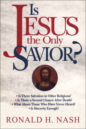 Image du vendeur pour Is Jesus the Only Savior? mis en vente par ChristianBookbag / Beans Books, Inc.