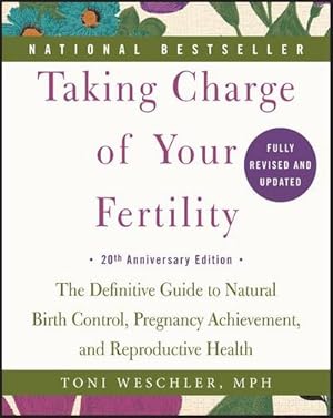 Imagen del vendedor de Taking Charge of Your Fertility. 20th Anniversary Edition a la venta por Rheinberg-Buch Andreas Meier eK