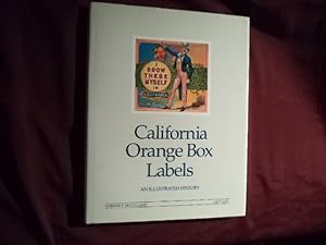 Seller image for California Orange Box Labels. Signed by the author. An Illustrated History. for sale by BookMine